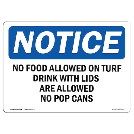 OSHA Notice Sign, 12" Height, Aluminum, No Food Allowed On Turf Drinks With Lids Sign, Landscape